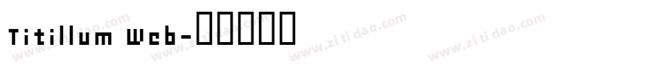 Titillum Web字体转换